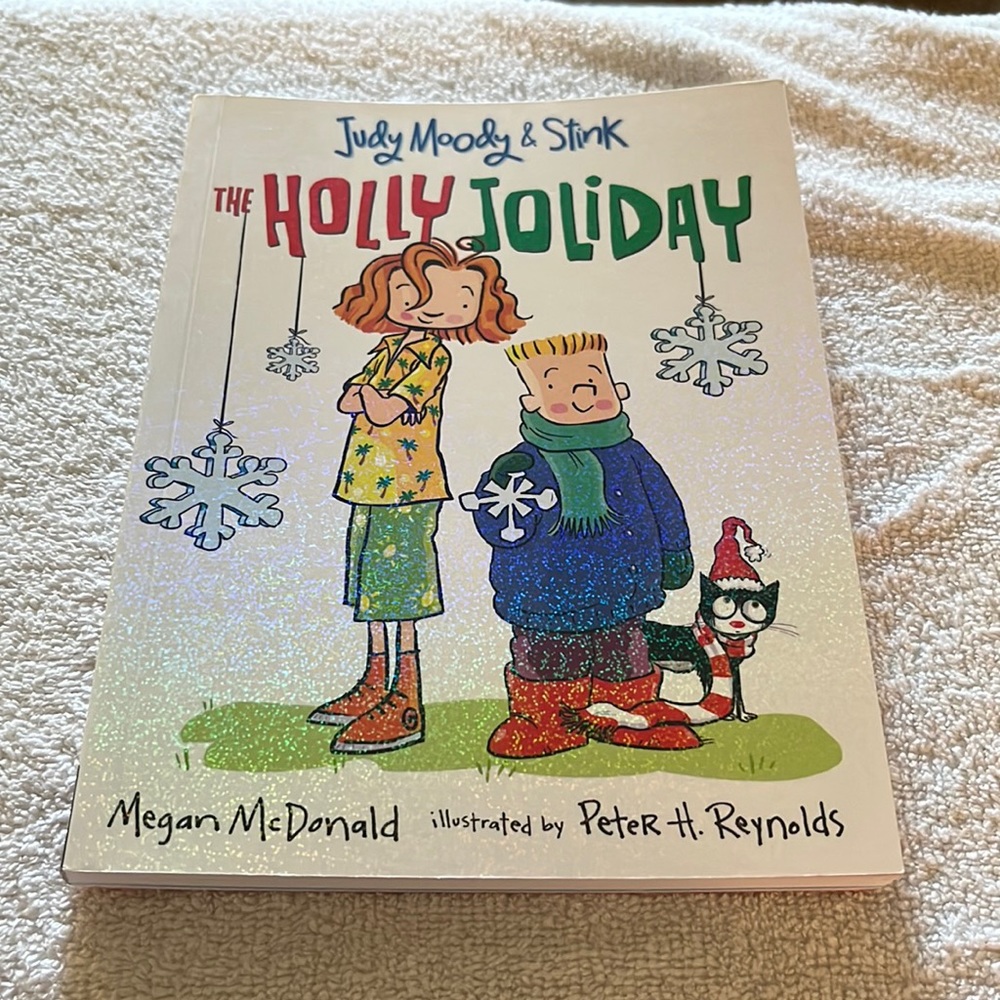 Judy Moody & Stink The Holly Joliday by Megan McDonald